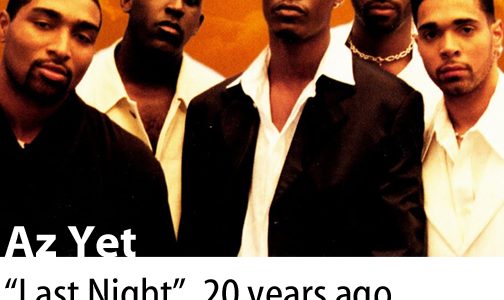 Today, 20 years ago, Az Yet released “Last Night”